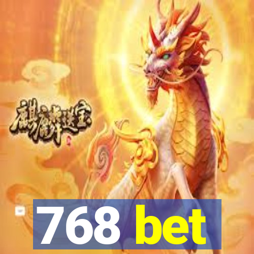 768 bet